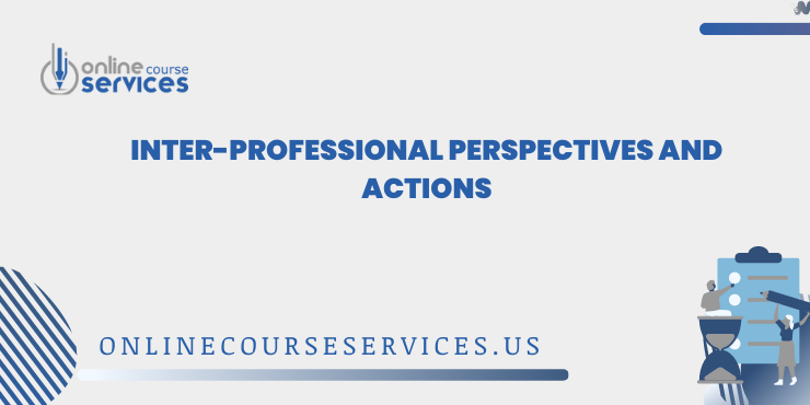 Inter-professional Perspectives and Actions