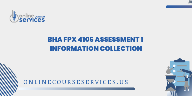 BHA FPX 4106 Assessment 1