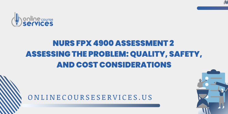 NURS FPX 4900 Assessment 2