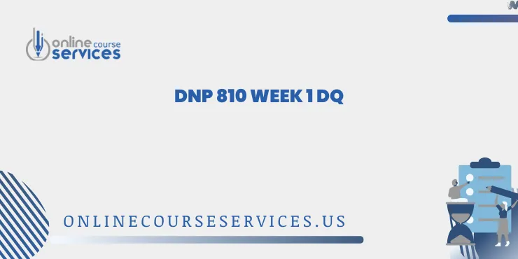 DNP 810 Week 1 DQ