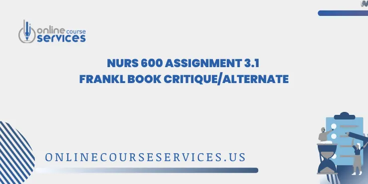 N600 Assignment 3.1 Frankl Book Critique/Alternate