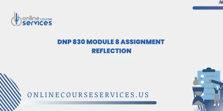 DNP 830 Module 8 Assignment Reflection