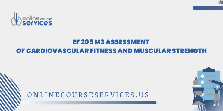 EF 205 M3 Assessment of Cardiovascular Fitness and Muscular Strength